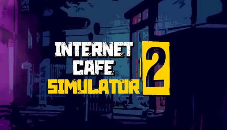 Internet Cafe Simulator 2 İndir